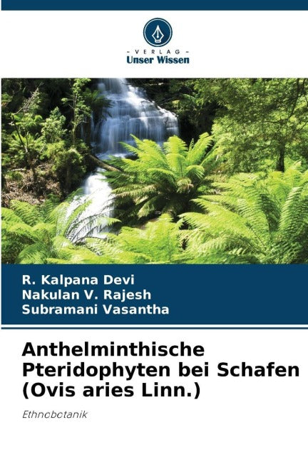 Anthelminthische Pteridophyten bei Schafen (Ovis aries Linn.) Natural Sciences