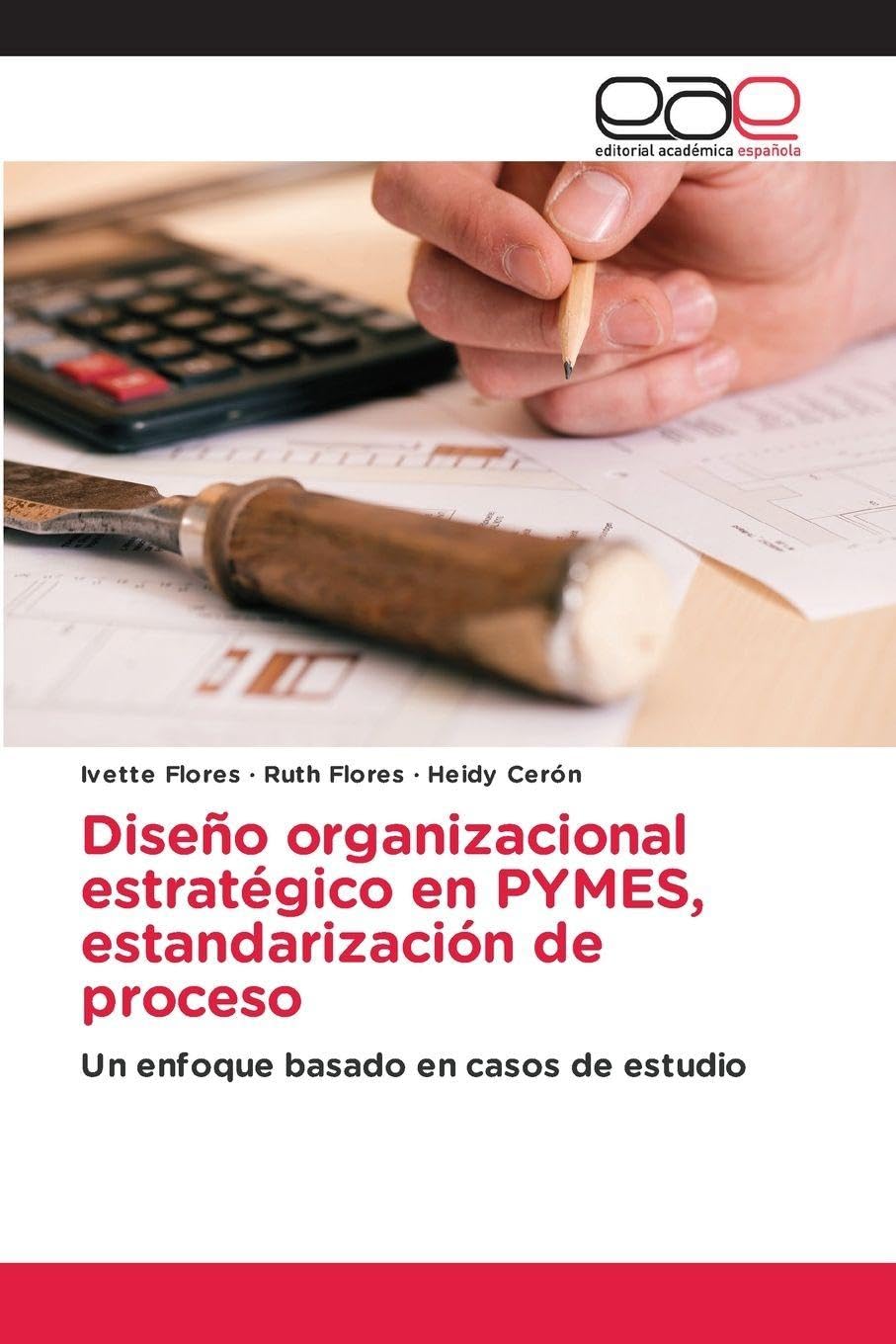 Diseño organizacional estratégico en PYMES, estandarización de proceso Law