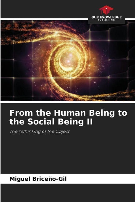 From the Human Being to the Social Being II Law