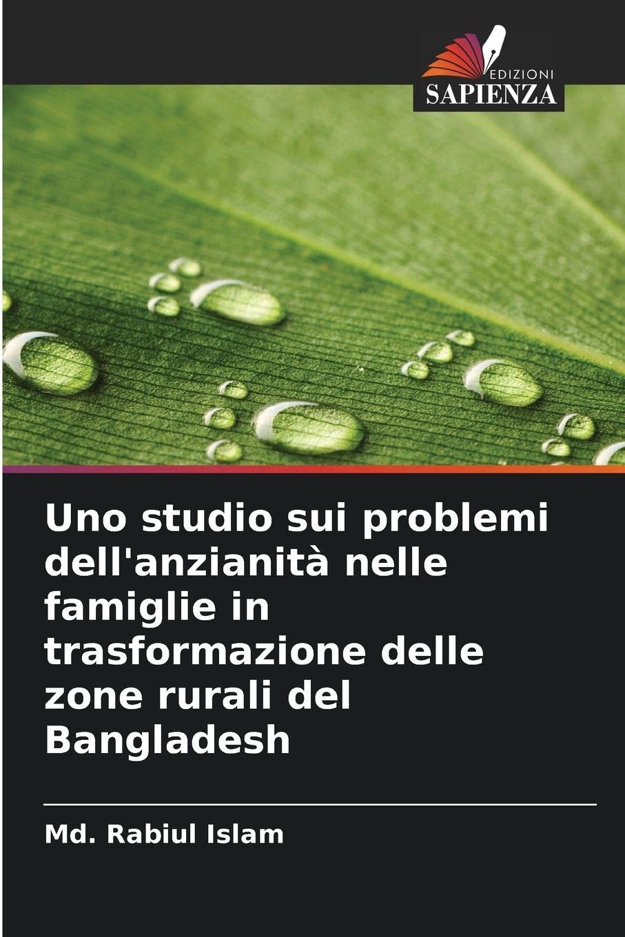Uno studio sui problemi dell'anzianità nelle famiglie in trasformazione delle zone rurali del Bangladesh Law