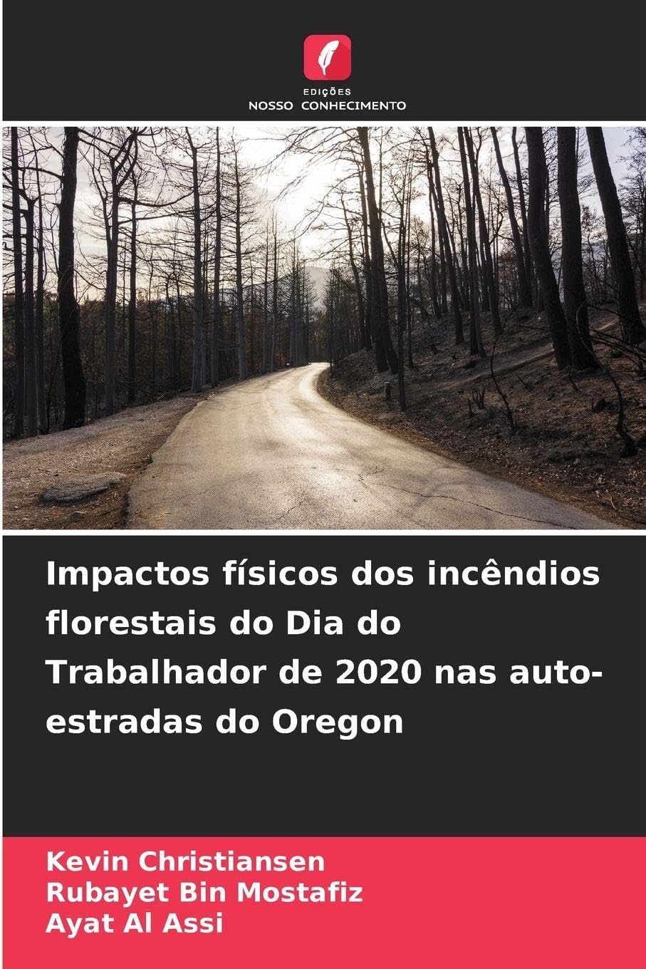 Impactos físicos dos incêndios florestais do Dia do Trabalhador de 2020 nas auto-estradas do Oregon Natural Sciences