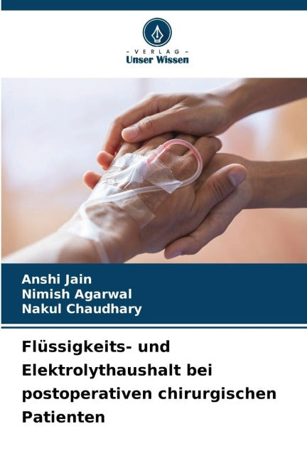 Flüssigkeits- und Elektrolythaushalt bei postoperativen chirurgischen Patienten Medicine
