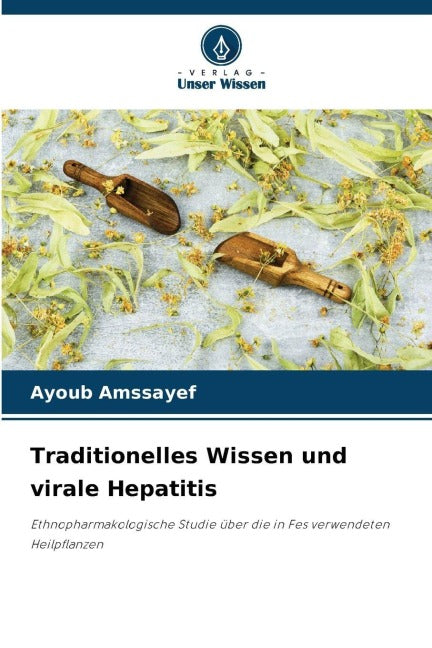 Traditionelles Wissen und virale Hepatitis Natural Sciences