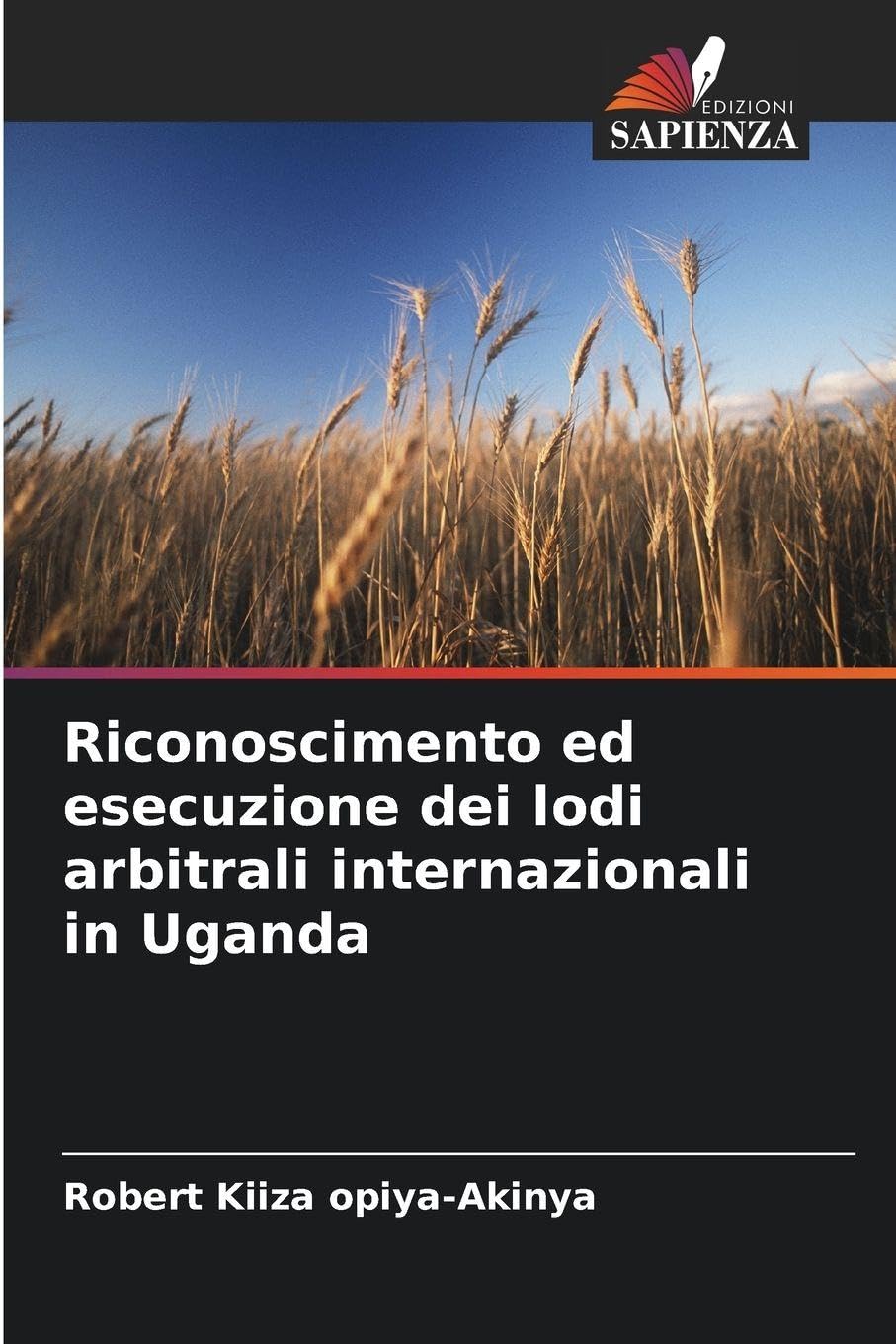 Riconoscimento ed esecuzione dei lodi arbitrali internazionali in Uganda Law