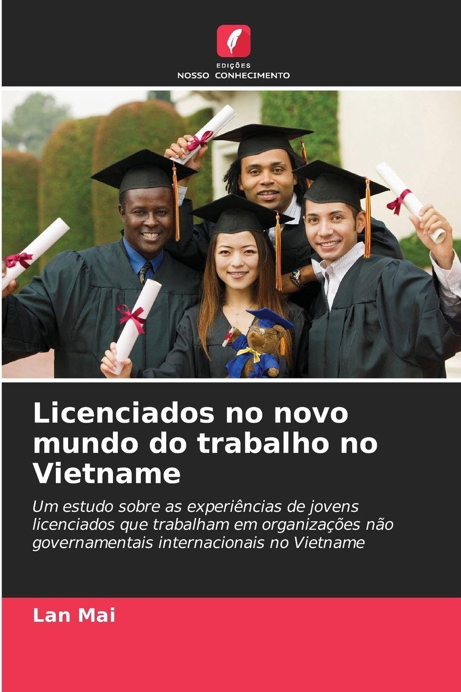 Licenciados no novo mundo do trabalho no Vietname Business, Finance & Career