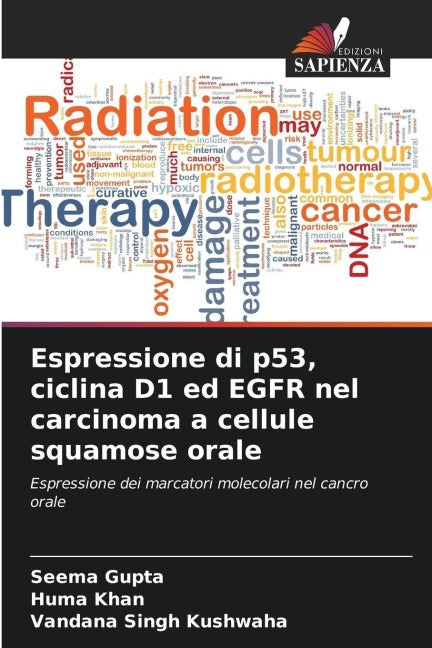 Espressione di p53, ciclina D1 ed EGFR nel carcinoma a cellule squamose orale Medicine