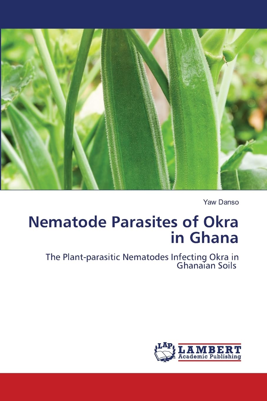 Nematode Parasites of Okra in Ghana book