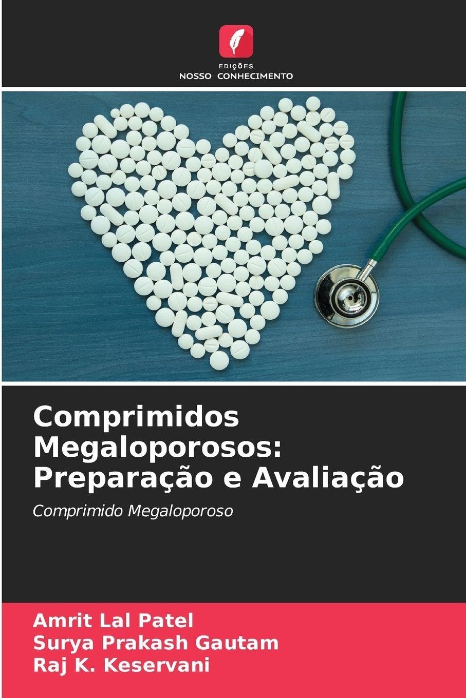 Comprimidos Megaloporosos: Preparação e Avaliação Medicine