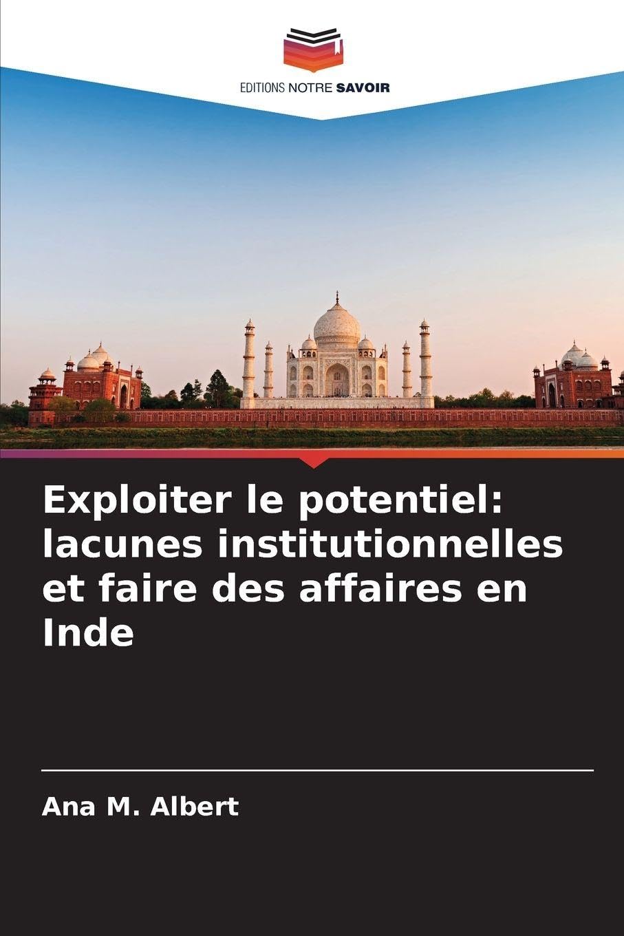 Exploiter le potentiel: lacunes institutionnelles et faire des affaires en Inde Law