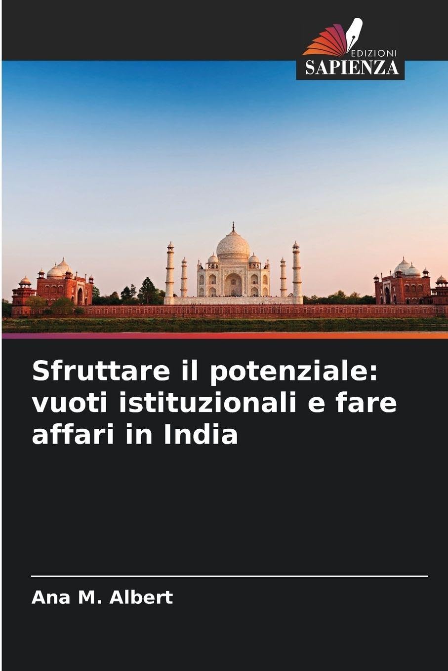 Sfruttare il potenziale: vuoti istituzionali e fare affari in India Law