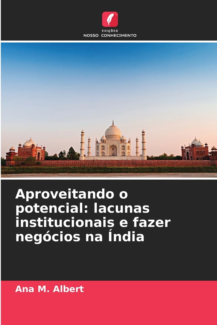 Aproveitando o potencial: lacunas institucionais e fazer negócios na Índia Law