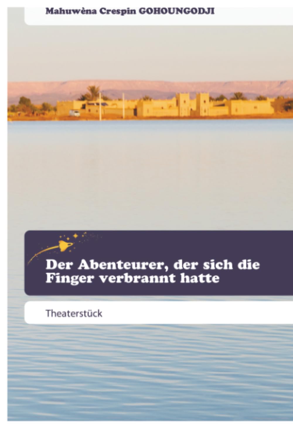 Der Abenteurer, der sich die Finger verbrannt hatte Books