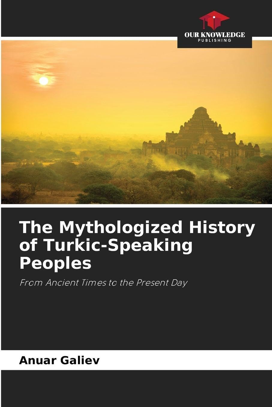 The Mythologized History of Turkic-Speaking Peoples Natural Sciences
