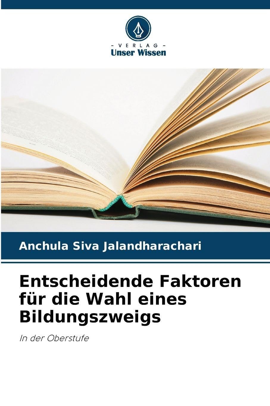 Entscheidende Faktoren für die Wahl eines Bildungszweigs Business, Finance & Career