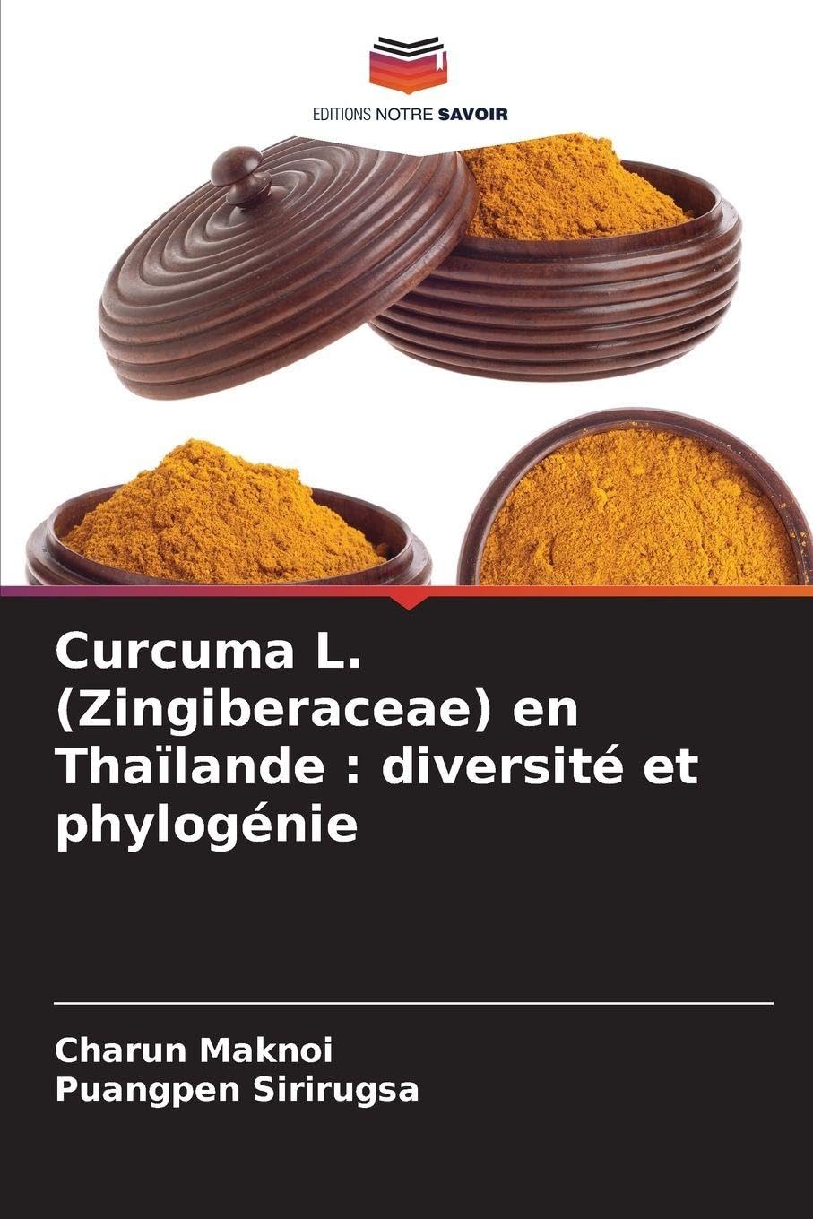 Curcuma L. (Zingiberaceae) en Thaïlande : diversité et phylogénie Natural Sciences