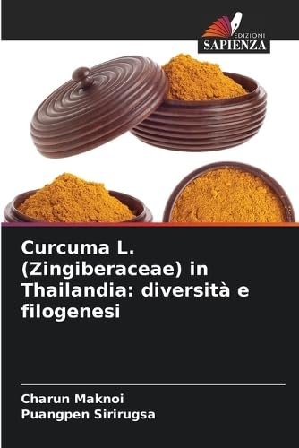 Curcuma L. (Zingiberaceae) in Thailandia: diversità e filogenesi Natural Sciences