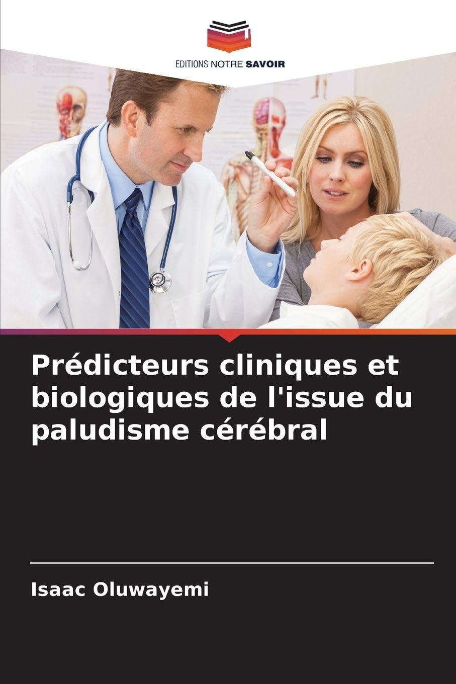 Prédicteurs cliniques et biologiques de l'issue du paludisme cérébral Medicine