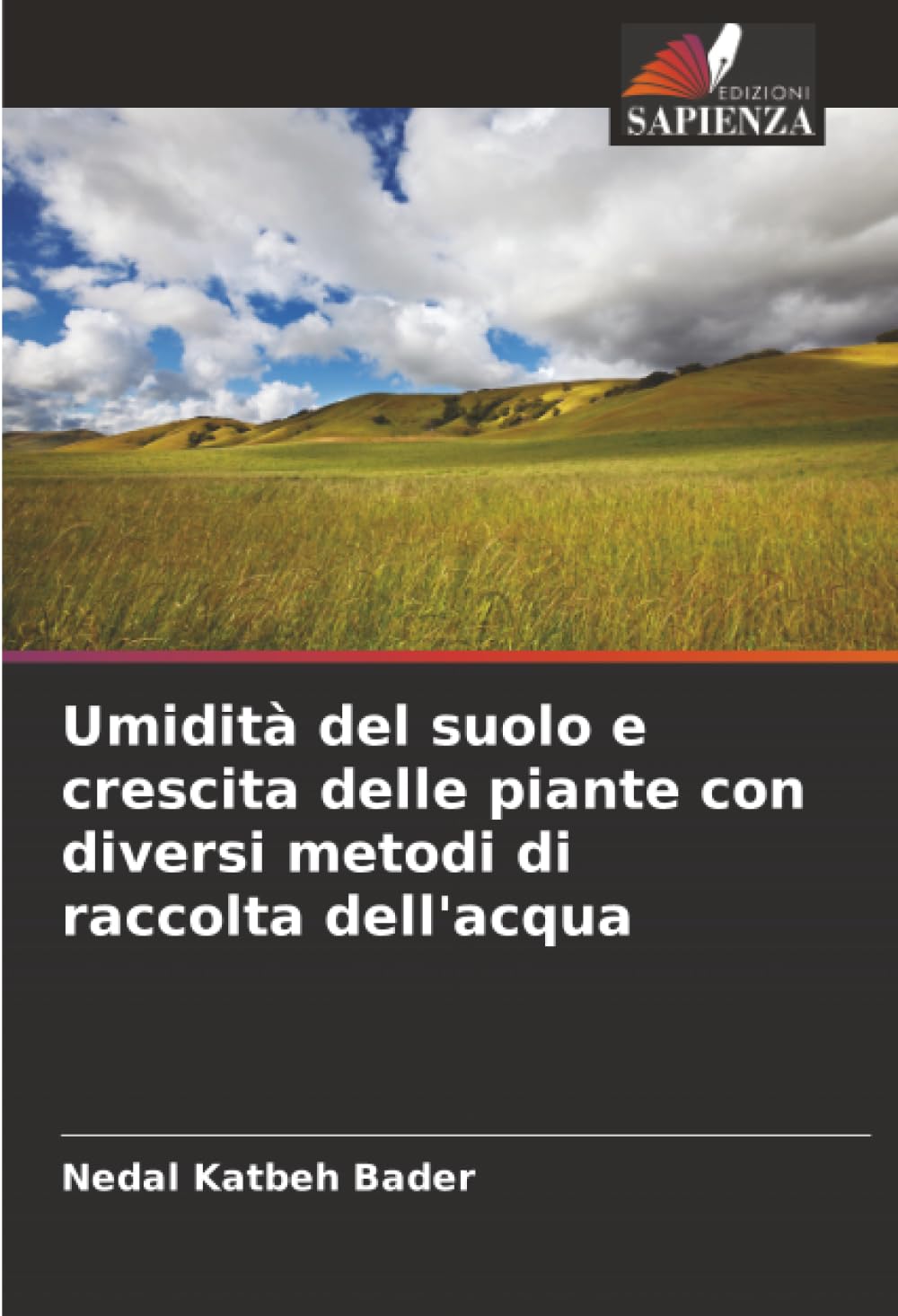 Umidità del suolo e crescita delle piante con diversi metodi di raccolta dell'acqua Natural Sciences