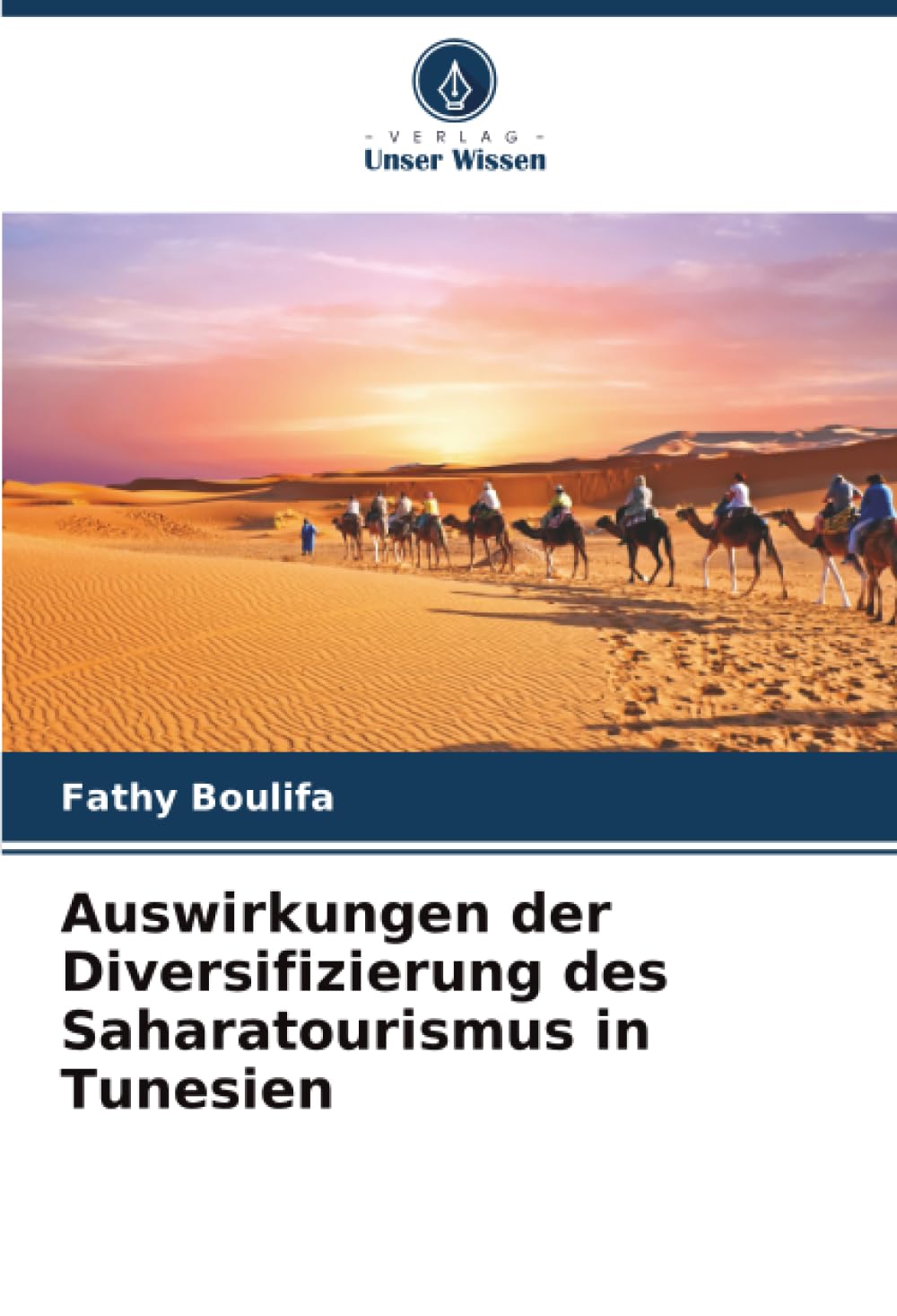 Auswirkungen der Diversifizierung des Saharatourismus in Tunesien Law
