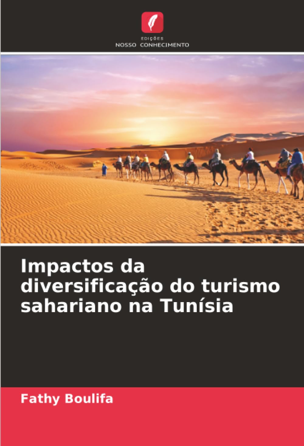 Impactos da diversificação do turismo sahariano na Tunísia Law