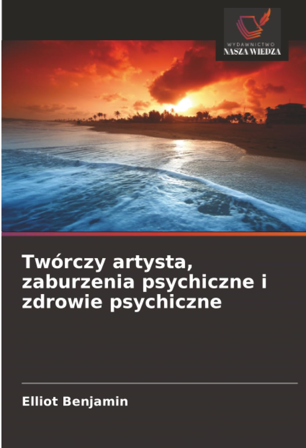 Twórczy artysta, zaburzenia psychiczne i zdrowie psychiczne Psychology