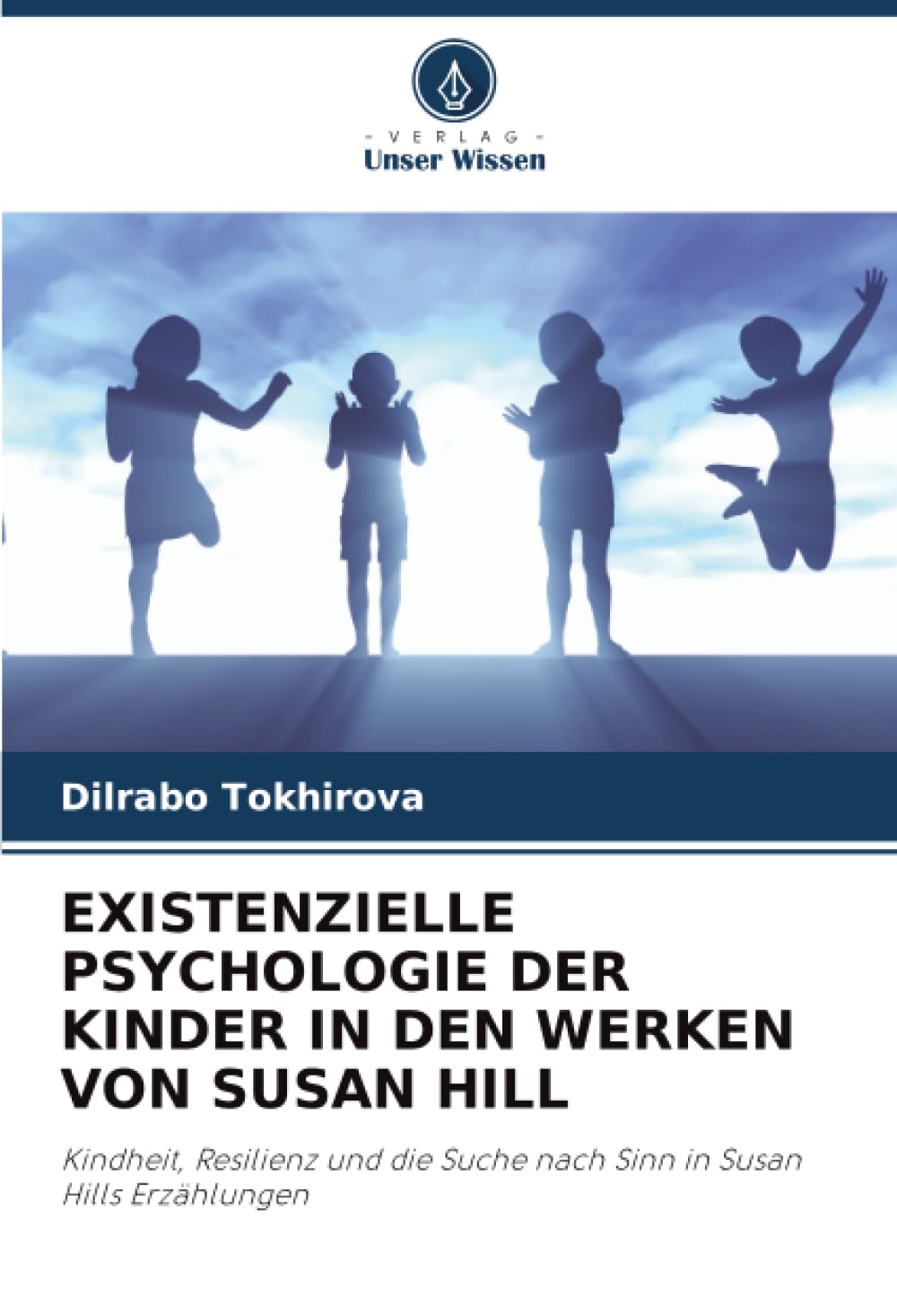 EXISTENZIELLE PSYCHOLOGIE DER KINDER IN DEN WERKEN VON SUSAN HILL Law