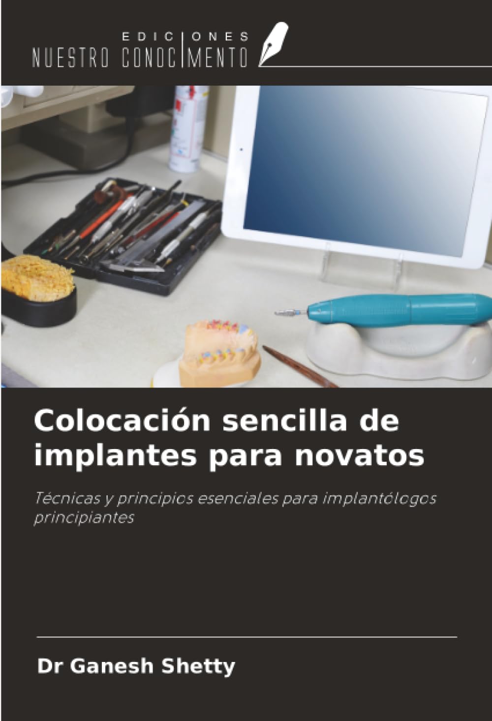Colocación sencilla de implantes para novatos Medicine