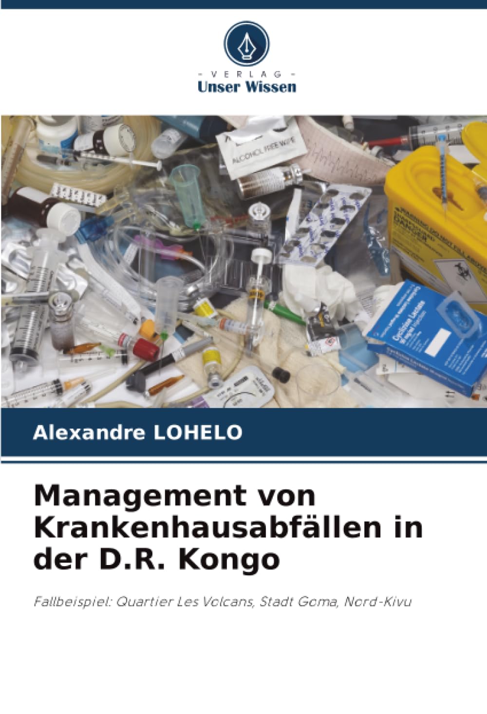Management von Krankenhausabfällen in der D.R. Kongo Law
