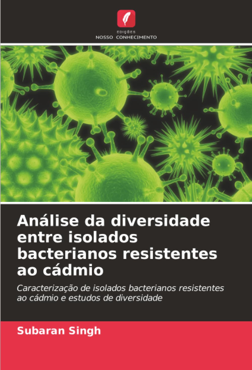Análise da diversidade entre isolados bacterianos resistentes ao cádmio Natural Sciences