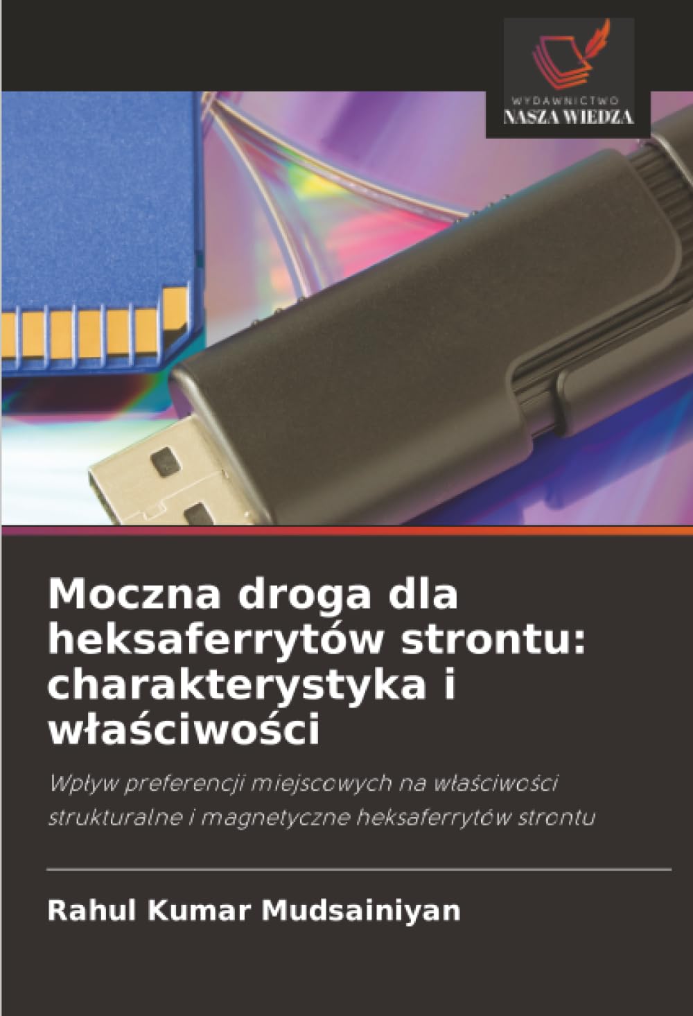 Moczna droga dla heksaferrytów strontu: charakterystyka i w¿a¿ciwo¿ci Business & Technology