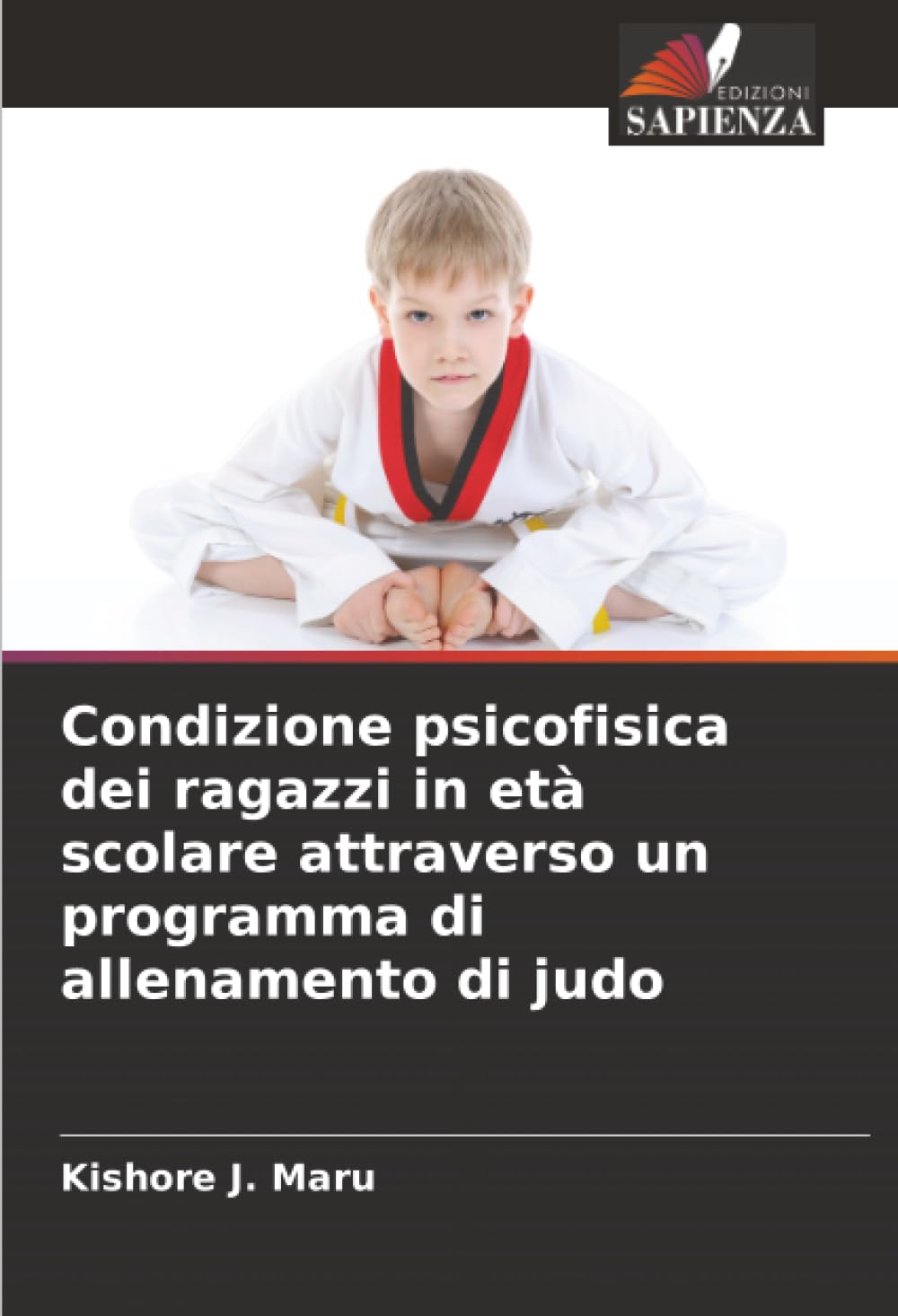 Condizione psicofisica dei ragazzi in età scolare attraverso un programma di allenamento di judo Health, Nutrition & Fitness