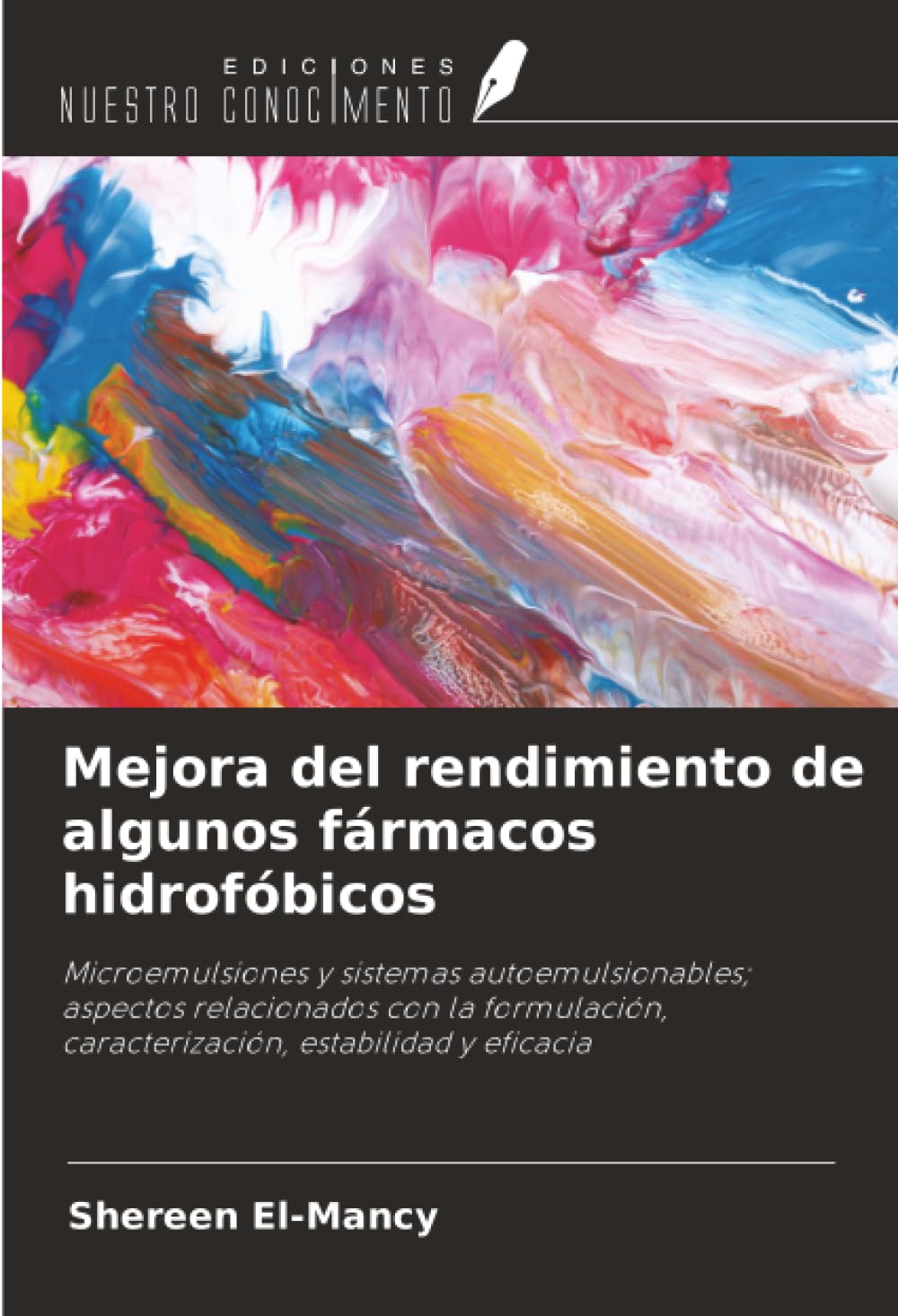 Mejora del rendimiento de algunos fármacos hidrofóbicos Medicine