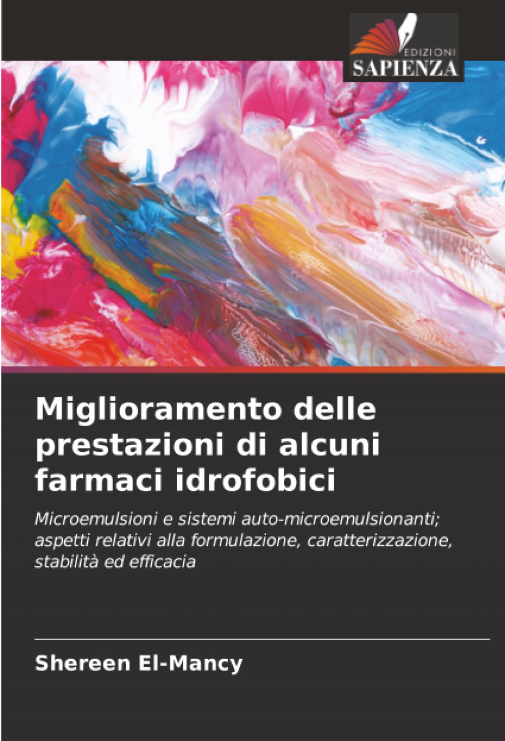 Miglioramento delle prestazioni di alcuni farmaci idrofobici Medicine
