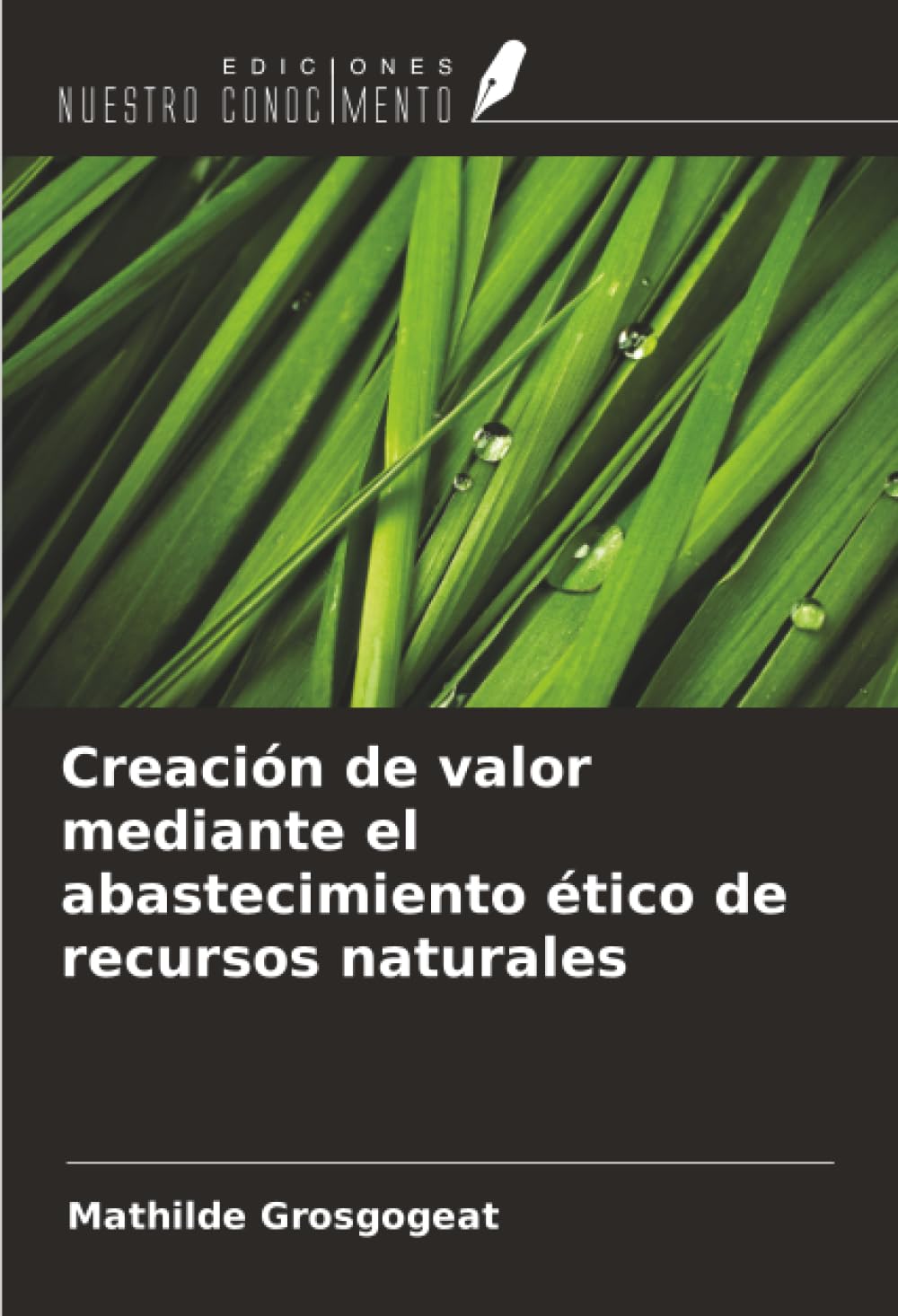 Creación de valor mediante el abastecimiento ético de recursos naturales Law