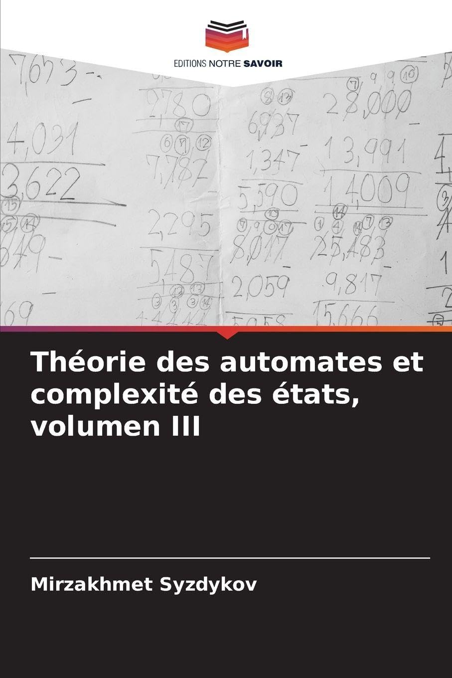 Théorie des automates et complexité des états, volumen III Computer Science