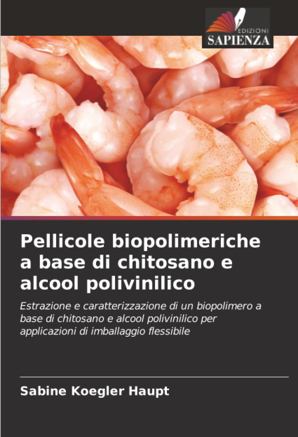 Pellicole biopolimeriche a base di chitosano e alcool polivinilico Natural Sciences