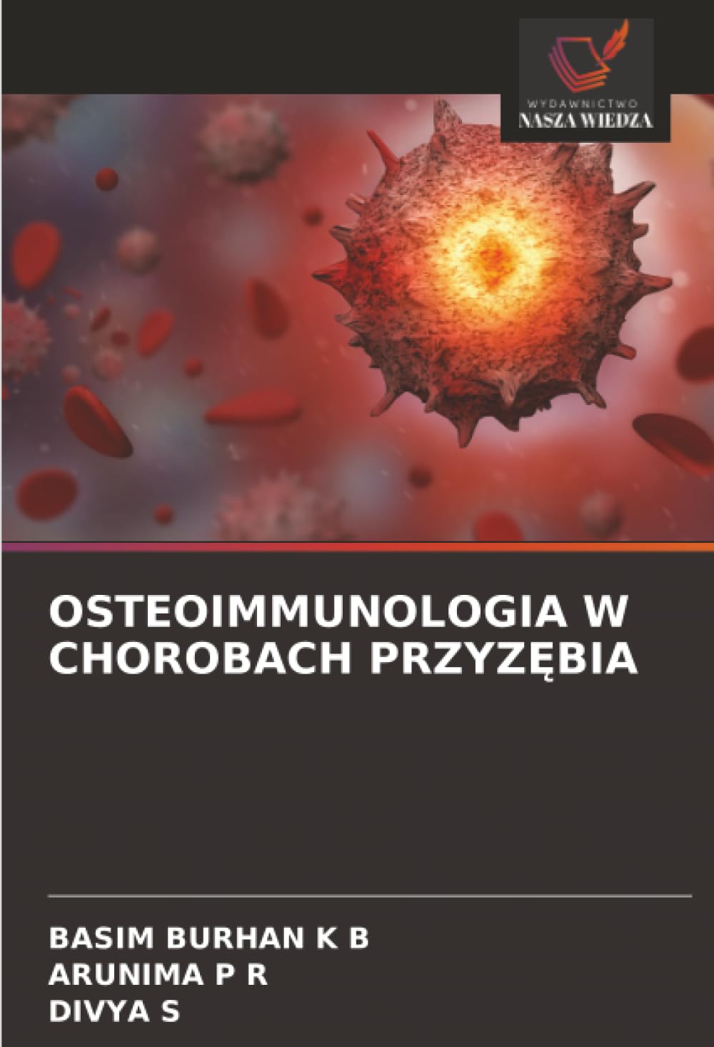 OSTEOIMMUNOLOGIA W CHOROBACH PRZYZ BIA: DE Medicine