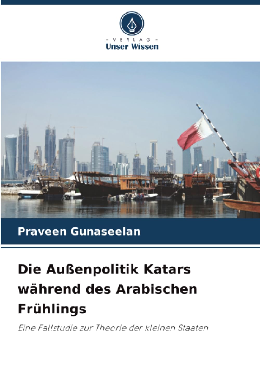 Die Außenpolitik Katars während des Arabischen Frühlings Law