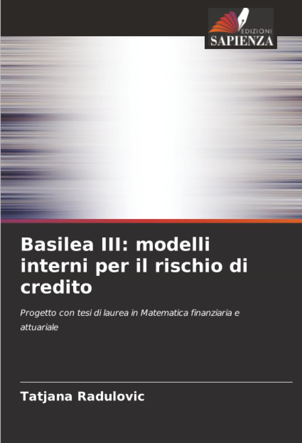 Basilea III: modelli interni per il rischio di credito Arts & Music