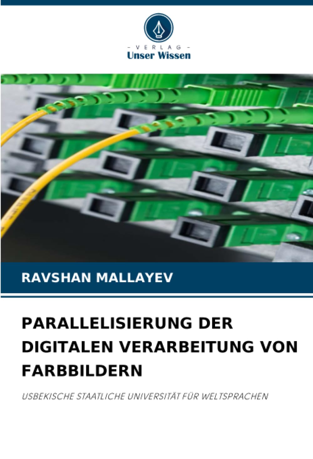 PARALLELISIERUNG DER DIGITALEN VERARBEITUNG VON FARBBILDERN: USBEKISCHE STAATLICHE UNIVERSITÄT FÜR WELTSPRACHEN.DE Computer Science