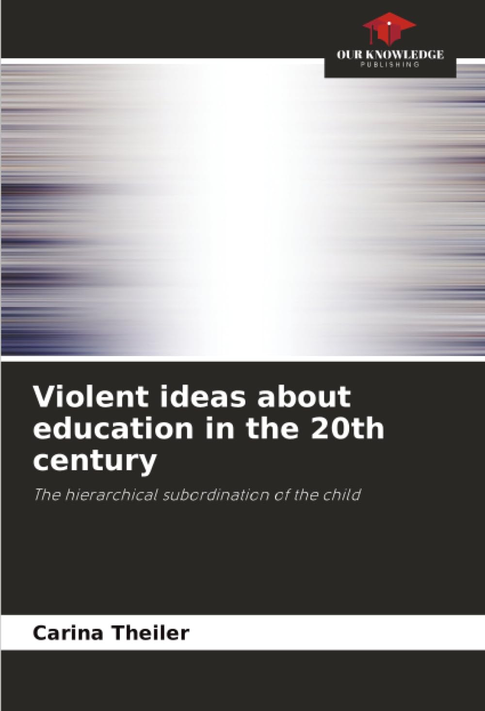 Violent ideas about education in the 20th century Books