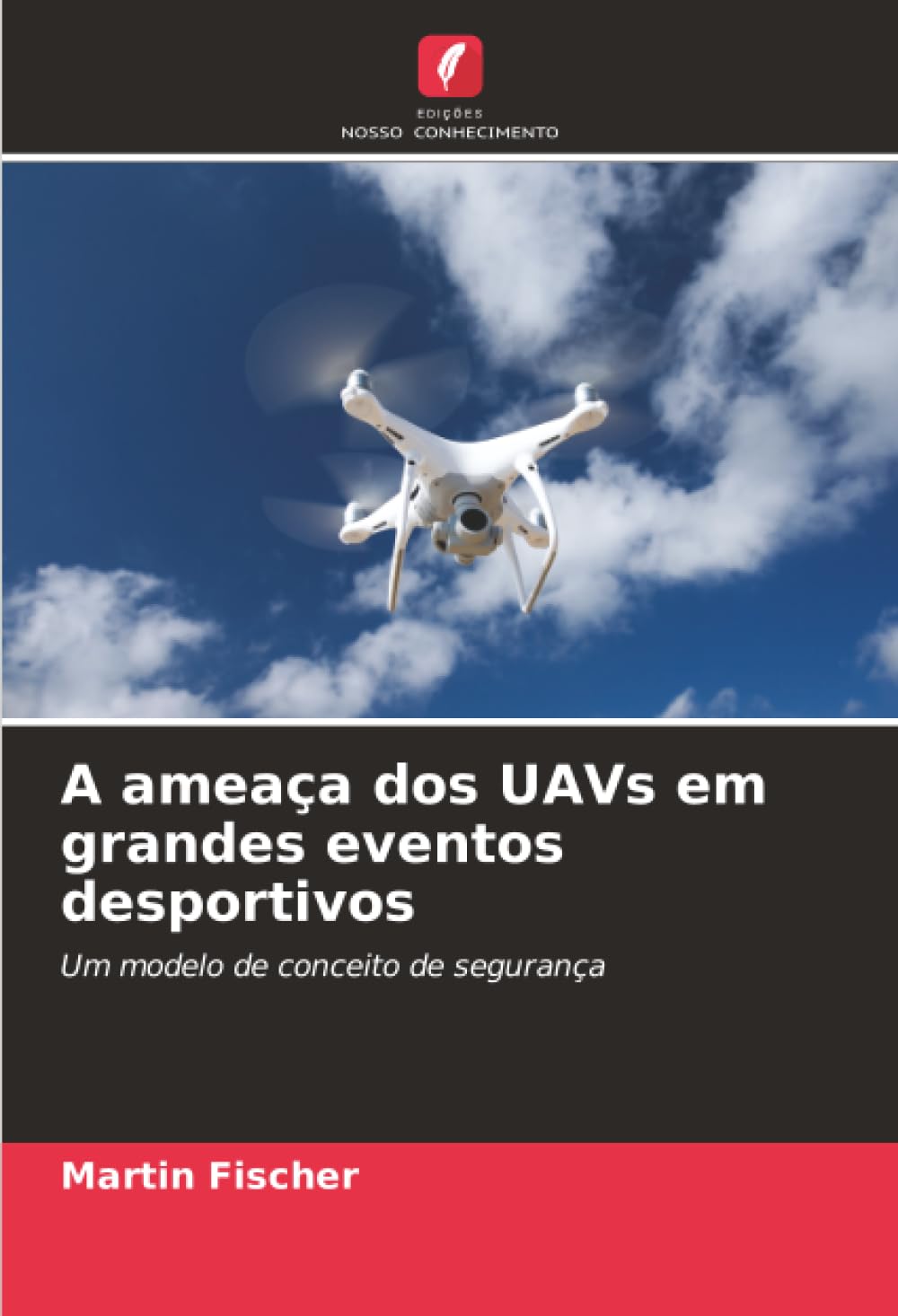 A ameaça dos UAVs em grandes eventos desportivos Leisure, Home & Garden