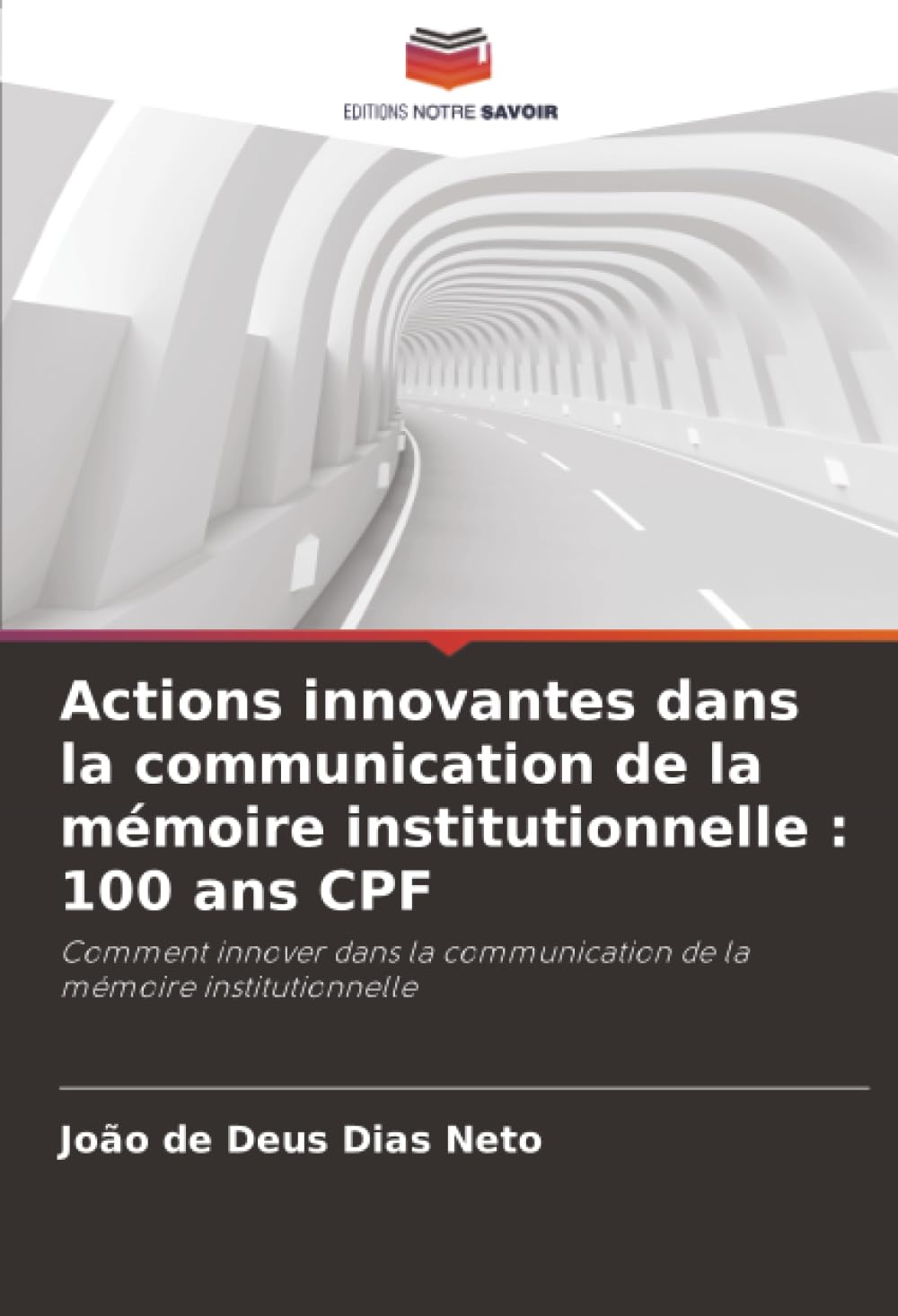 Actions innovantes dans la communication de la mémoire institutionnelle : 100 ans CPF Law