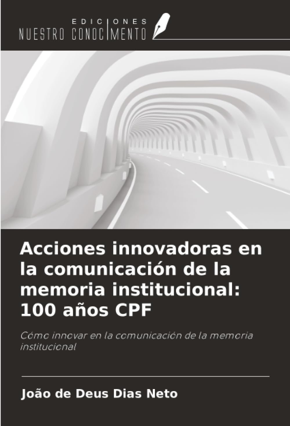 Acciones innovadoras en la comunicación de la memoria institucional: 100 años CPF Law