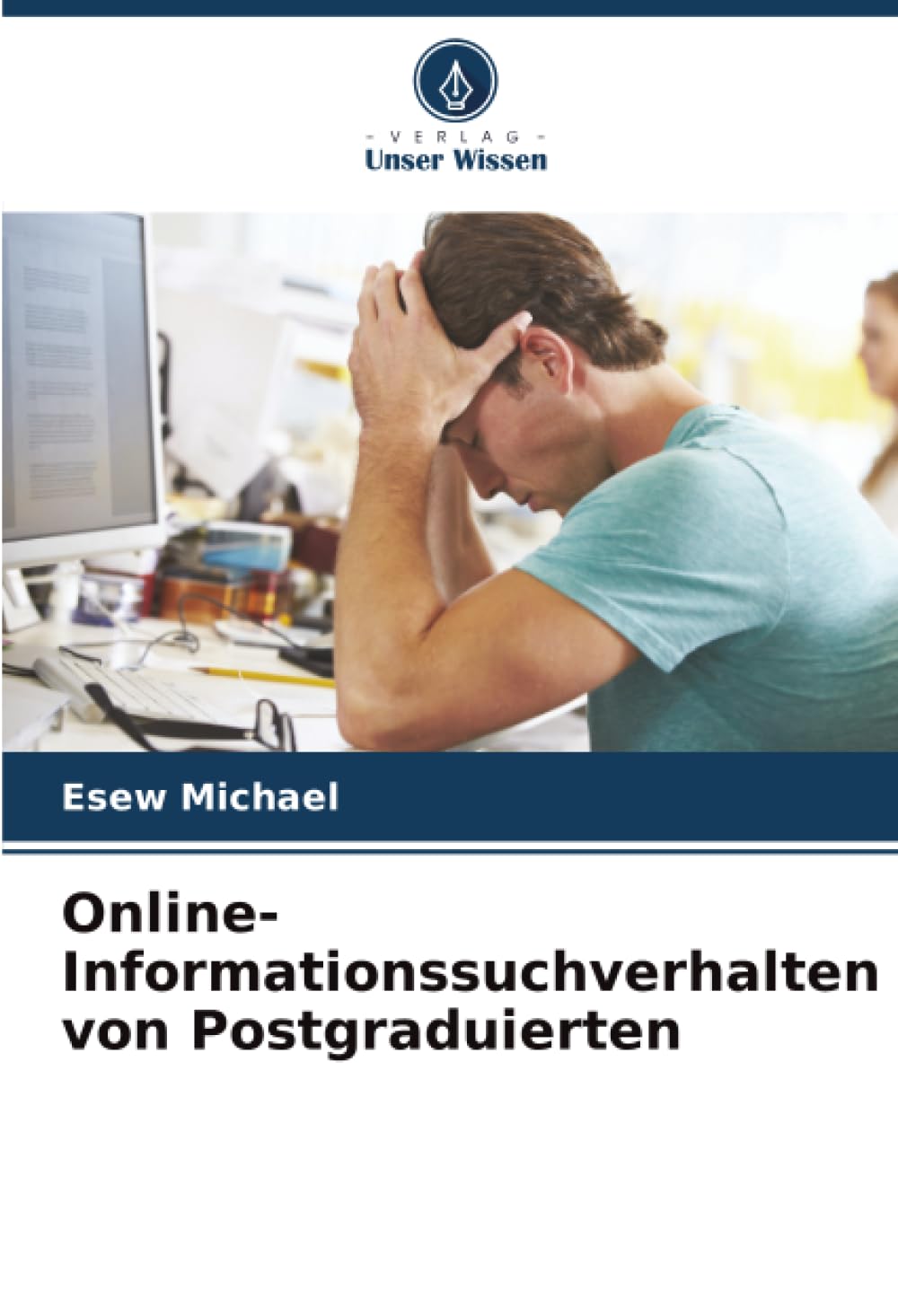 Online-Informationssuchverhalten von Postgraduierten: DE Computer Science