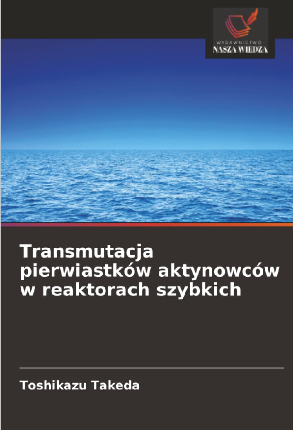 Transmutacja pierwiastków aktynowców w reaktorach szybkich Law