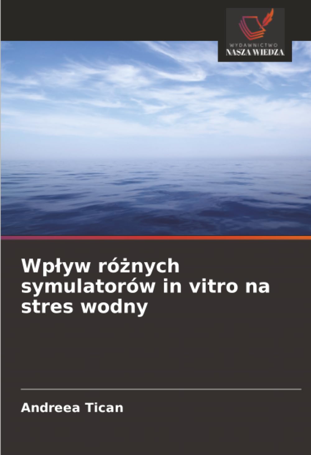 Wp¿yw ró¿nych symulatorów in vitro na stres wodny Natural Sciences