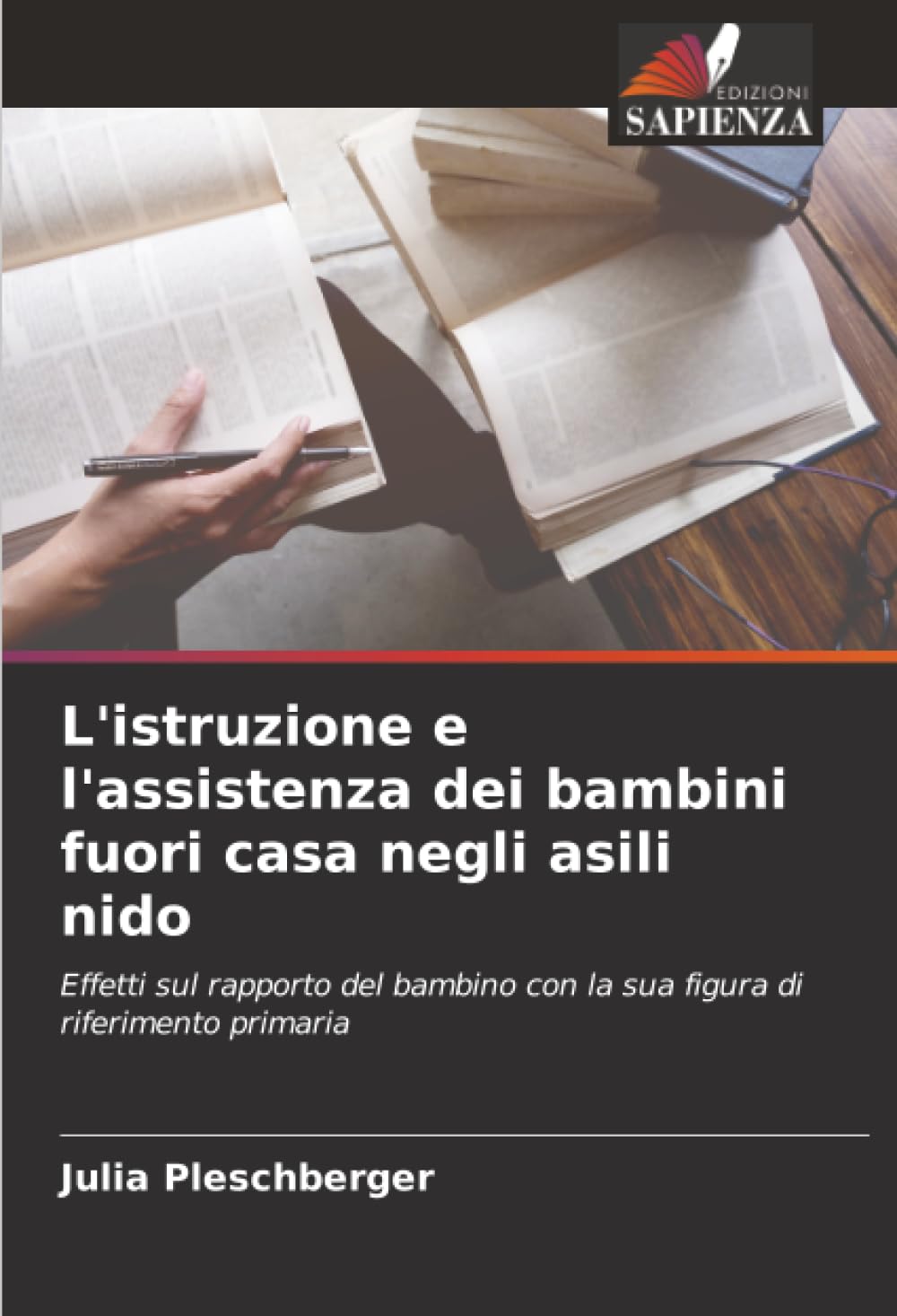 L'istruzione e l'assistenza dei bambini fuori casa negli asili nido Books