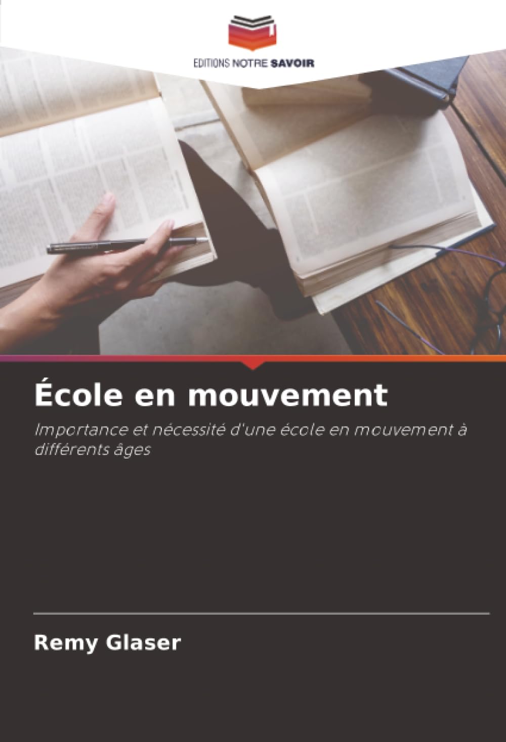 École en mouvement: Importance et nécessité d'une école en mouvement à différents âges.DE Leisure & Fun