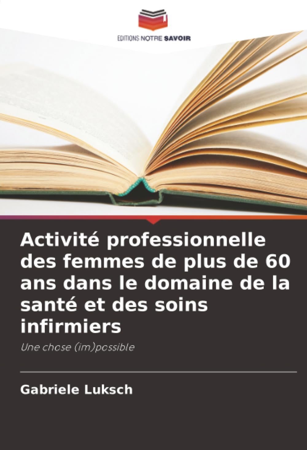 Activité professionnelle des femmes de plus de 60 ans dans le domaine de la santé et des soins infirmiers Medicine